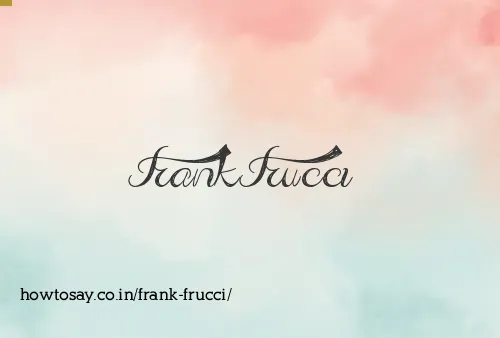 Frank Frucci