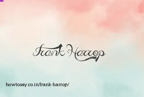 Frank Harrop