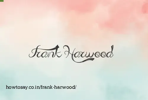 Frank Harwood