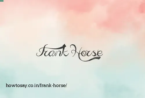 Frank Horse
