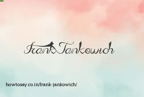 Frank Jankowich