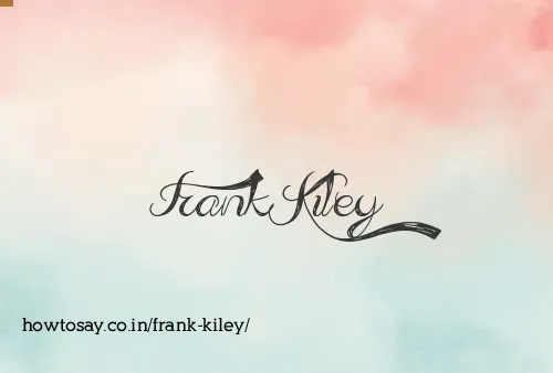 Frank Kiley