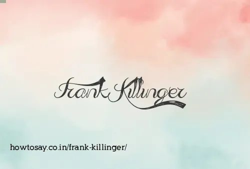 Frank Killinger