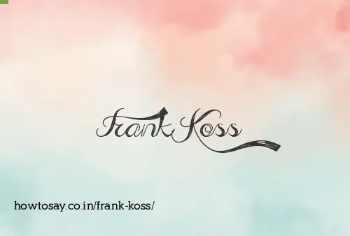 Frank Koss