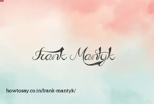 Frank Mantyk