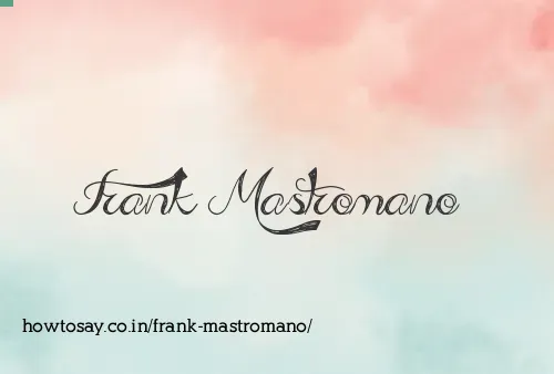 Frank Mastromano