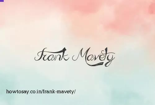 Frank Mavety