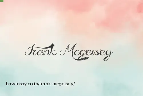 Frank Mcgeisey