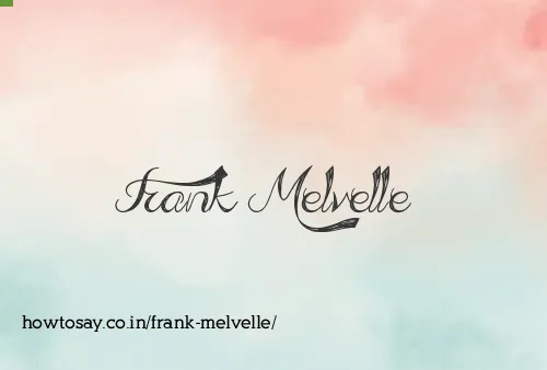 Frank Melvelle