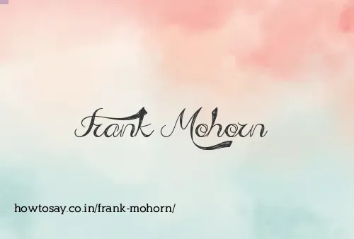 Frank Mohorn