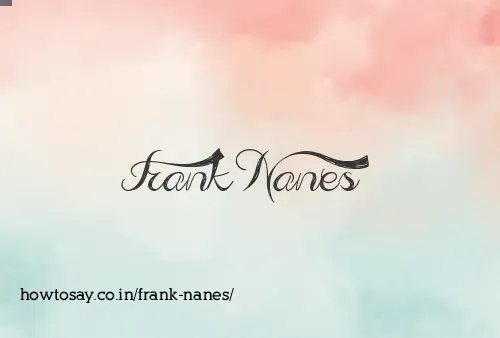 Frank Nanes