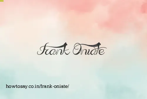 Frank Oniate