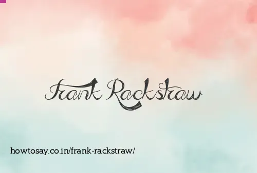 Frank Rackstraw