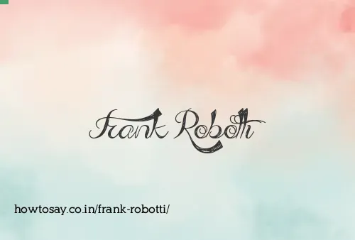 Frank Robotti