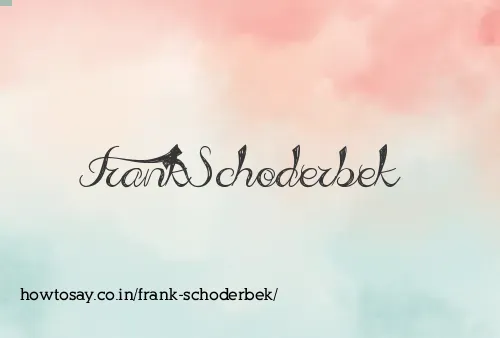 Frank Schoderbek