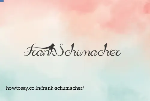 Frank Schumacher