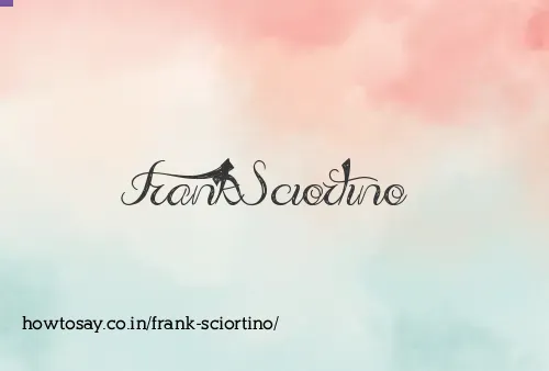 Frank Sciortino