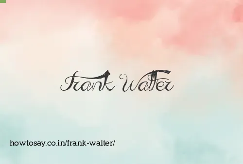 Frank Walter
