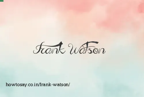 Frank Watson