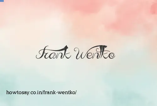 Frank Wentko