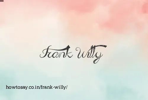 Frank Willy