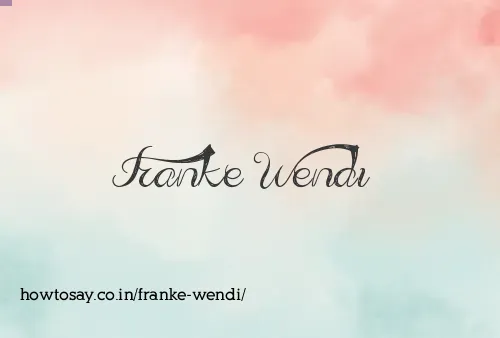 Franke Wendi