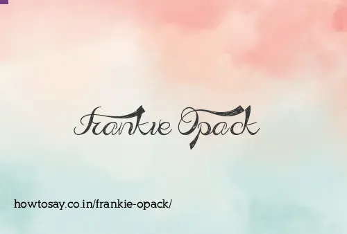Frankie Opack