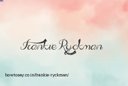 Frankie Ryckman