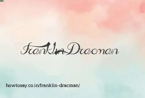Franklin Dracman