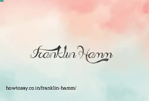 Franklin Hamm