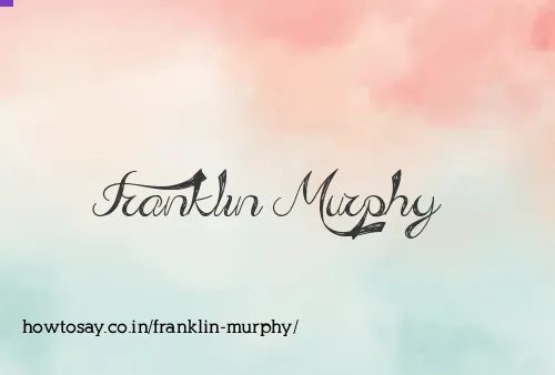 Franklin Murphy