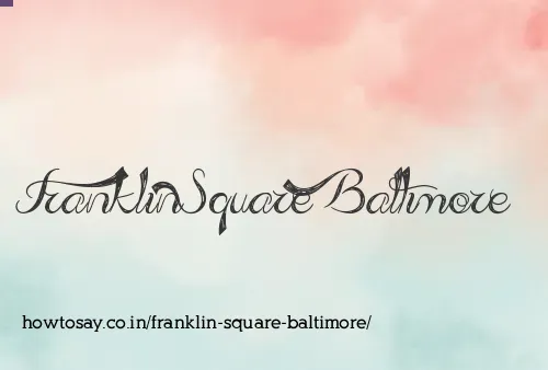 Franklin Square Baltimore