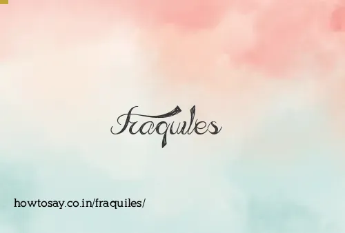 Fraquiles