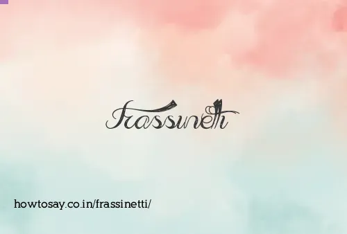 Frassinetti