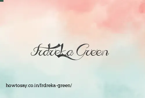 Frdreka Green