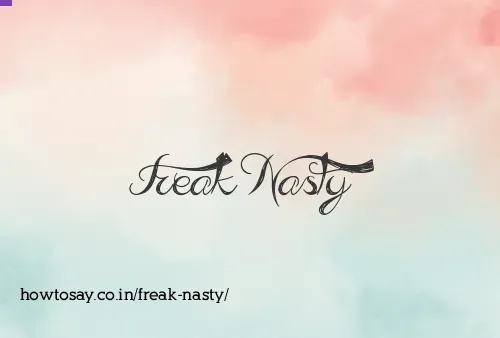 Freak Nasty
