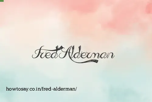 Fred Alderman