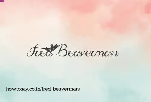 Fred Beaverman
