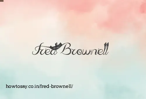 Fred Brownell