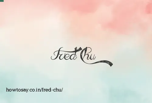 Fred Chu
