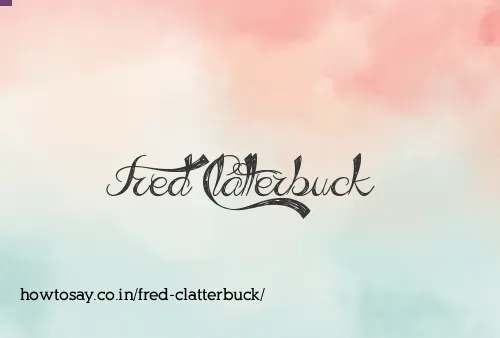 Fred Clatterbuck