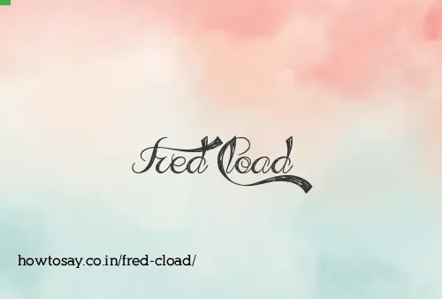 Fred Cload