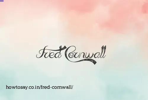 Fred Cornwall
