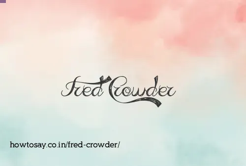 Fred Crowder