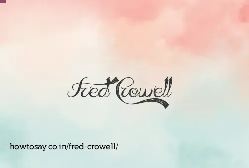 Fred Crowell