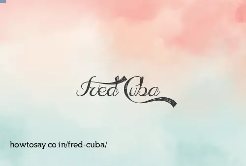 Fred Cuba