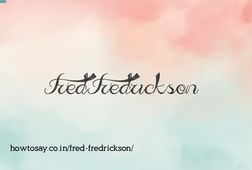 Fred Fredrickson