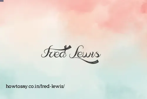 Fred Lewis