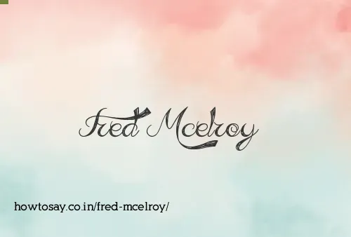 Fred Mcelroy