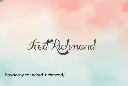 Fred Richmond